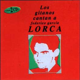 Varios -  Los Gitanos cantan a Lorca. 2 CD.