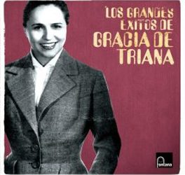 Gracia de Triana -  Los Grandes Éxitos de Gracia de Triana