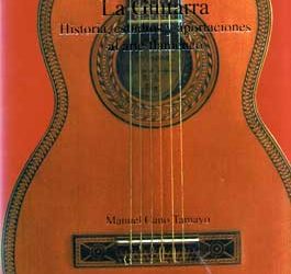 Manuel Cano Tamayo -  La guitarra: Historia