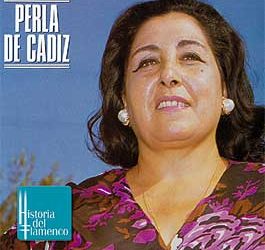 La Perla de Cádiz (Historia del Flamenco) -  Maestros del Cante