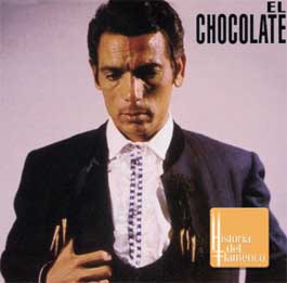 Chocolate –  Maestros del Cante  (Historia del Flamenco)