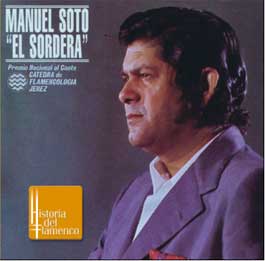 Manuel Soto ‘Sordera’ (Historia del Flamenco) –  Maestros del Cante