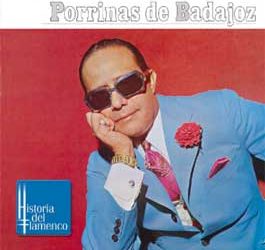 Porrinas de Badajoz -  Porrinas de Badajoz  (Historia del Flamenco)