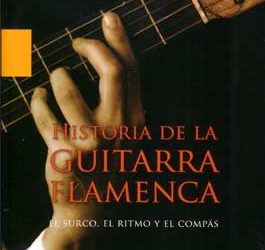 Norberto Torres -  Historia de la Guitarra Flamenco. El surco. El ritmo y el co