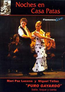 Mari Paz Lucena y Miguel Téllez –  Directo Casa Patas ‘Puro Gayardó’ baile, toque, cante