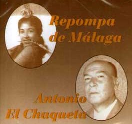 Repompa de Málaga y Antonio el Chaqueta -  La Repompa de Málaga y Antonio el Chaqueta CD