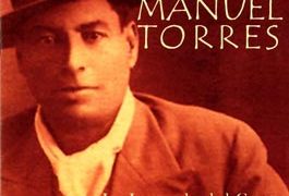 Manuel Torres -  La leyenda del cante 1909-1930
