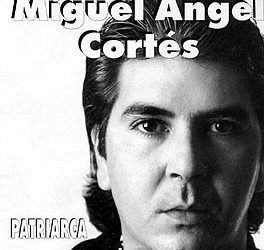 Miguel Angel Cortés -  Patriarca