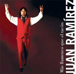 Juan Ramírez –  Más flamenco que el tacón. CD + DVD