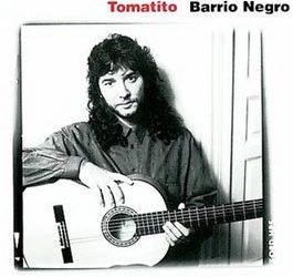 Tomatito -  Barrio Negro