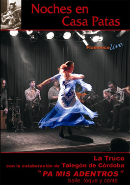 La Truco y Talegón de Córdoba –  ‘Pa mis adentros ‘ baile, toque y cante en directo