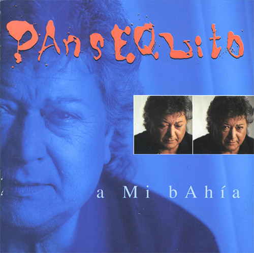 Pansequito –  A mí bahía