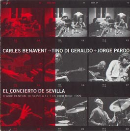 Carles Benavent, Tino di Geraldo, Jorge Pardo –  El Concierto de Sevilla