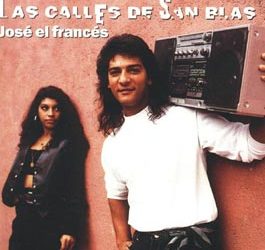 José El Francés -  Las Calles de San Blás