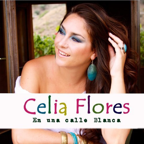 Celia Flores –  En una calle blanca