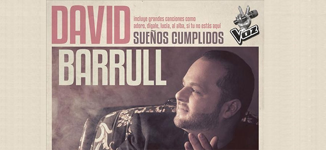 David Barrull –  David Barrull Sueños Cumplidos – La Voz