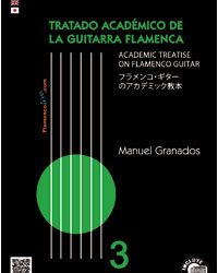Manuel Granados -  Tratado Académico de la Guitarra Flamenca Vol 3