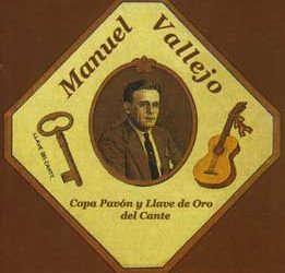 Manuel Vallejo -  Copa Pavón y Llave de Oro del Cante. 2 CD