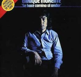 Enrique Morente -  Se hace camino al andar