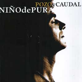 Niño de Pura –  Pozo y Caudal