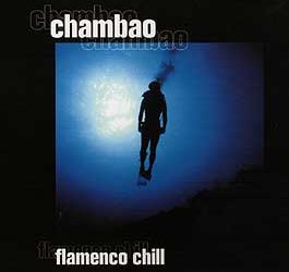 Chambao -  Flamenco chill  2 CD