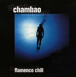 Chambao -  Flamenco chill  2 CD
