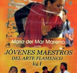 Maria del Mar Moreno -  Jóvenes Maestros del Arte Flamenco Baile - Vol. I