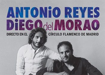 Antonio Reyes & Diego del Morao -  Antonio Reyes & Diego del Morao. Directo en el Circulo Flamenco de Madrid