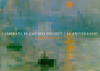 Camerata Flamenco Project -  Camerata Flamenco Project   10º Aniversario Impressions (CD+DVD)