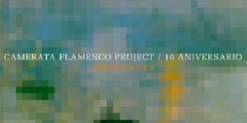 Camerata Flamenco Project -  Camerata Flamenco Project   10º Aniversario Impressions (CD+DVD)