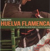 Una película de Benoit Bodley y Chechu Gª Berlanga - Huelva Flamenca