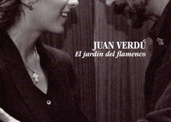Juan Verdú -  El Jardín del Flamenco - Juan Verdú (Libro +CD)