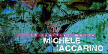 Michele Iaccarino - Michele Iaccarino - Definitivamente