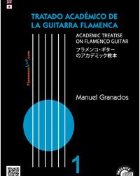 Manuel Granados -  Tratado Académico de la Guitarra Flamenca Vol 1 + CD