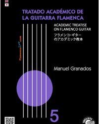 Manuel Granados -  Tratado Académico de la Guitarra Flamenca Vol 5 + CD