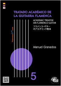 Manuel Granados –  Tratado Académico de la Guitarra Flamenca Vol 5 + CD