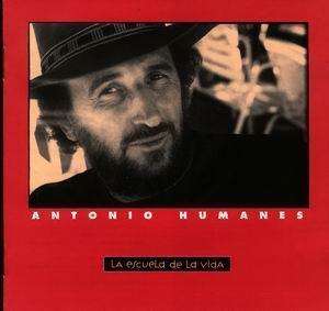 Antonio Humanes -  La escuela de la vida