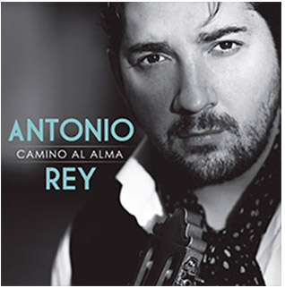 Antonio Rey -  Camino al alma