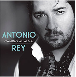 Antonio Rey –  Camino al alma