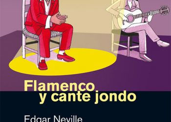 Edgar Neville -  Flamenco y cante jondo