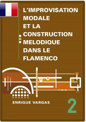 Maestro Enrique Vargas –  Livre 2: «Les modes propres au flamenco et leurs aspects mélodiques et harmoniques»