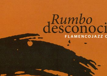 Flamenco Jazz Company -  Rumbo desconocido