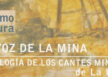 Jeromo Segura -  La voz de la mina  Antología de los cantes mineros de La Unión