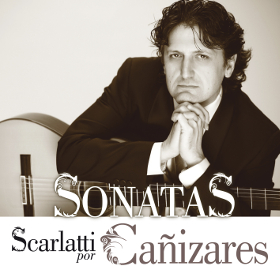Juan Manuel Cañizares –  Sonatas – Scarlatti por Cañizares