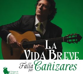 Juan Manuel Cañizares -  La Vida Breve - Falla por Cañizares