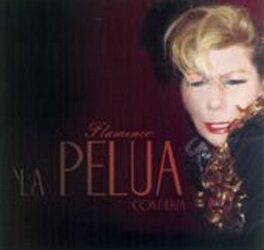 La Pelúa -  Flamenco con Fuerza