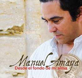 Manuel Amaya -  Manuel Amaya - Desde el fondo de mi alma