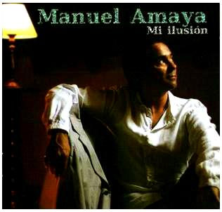 Manuel Amaya -  Mi ilusión