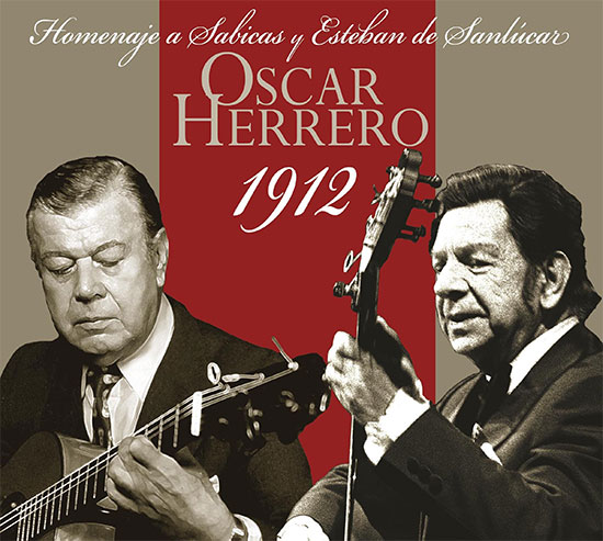 Oscar Herrero –  1912 – Homenaje a Sabicas y Esteban de Sanlucar