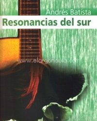 Andrés Batista -  Resonancias del Sur. Música para guitarra solista
